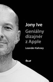 Jony Ive – Geniálny dizajnér z Apple Jony Ive – Geniálny dizajnér z Apple