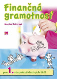 Finančná gramotnosť pre 1. stupeň základných škôl Finančná gramotnosť pre 1. stupeň základných škôl