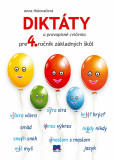 Diktáty a pravopisné cvičenia pre 4. ročník základných škôl Diktáty a pravopisné cvičenia pre 4. ročník základných škôl