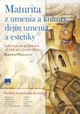 Maturita z umenia a kultúry, dejín umenia a estetiky Maturita z umenia a kultúry, dejín umenia a estetiky