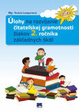 Úlohy na rozvíjanie čitateľskej gramotnosti žiakov 2. ročníka základných škôl Úlohy na rozvíjanie čitateľskej gramotnosti žiakov 2. ročníka základných škôl