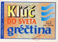 Kľúč do sveta gréčtina Kľúč do sveta gréčtina