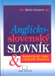 Anglicko-slovenský slovník - Idiomatické väzby Anglicko-slovenský slovník - Idiomatické väzby