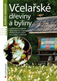Včelařské dřeviny a byliny Včelařské dřeviny a byliny