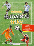 Najlepšie futbalové triky Najlepšie futbalové triky