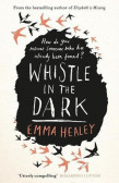 Whistle in the Dark Whistle in the Dark
