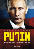 Putin - Nezkreslená zpráva o mocném muži a jeho zemi Putin - Nezkreslená zpráva o mocném muži a jeho zemi
