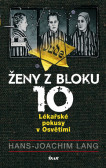 Ženy z bloku 10. Lékařské pokusy... Ženy z bloku 10. Lékařské pokusy...