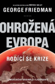 Ohrožená Evropa - Rodící se krize Ohrožená Evropa - Rodící se krize