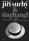 Jiří Suchý & Tingltangl - 3 1/2 rozhovor Jiří Suchý & Tingltangl - 3 1/2 rozhovor