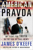 American Pravda : My Fight for Truth in the Era of Fake News American Pravda : My Fight for Truth in the Era of Fake News