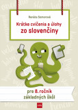 Krátke cvičenia a úlohy zo slovenčiny pre 8. ročník ZŠ