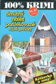 Smutný nález pohřešované a jiné povídky Smutný nález pohřešované a jiné povídky