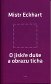 O jiskře duše a obrazu ticha O jiskře duše a obrazu ticha