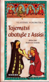 Tajemství abatyše z Assisi - Hříšní lidé Tajemství abatyše z Assisi - Hříšní lidé