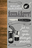 Řezbářství - Jak na ruční výrobu dřevěných předmětů Řezbářství - Jak na ruční výrobu dřevěných předmětů