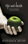 Life and Death: Twilight Reimagined Life and Death: Twilight Reimagined