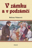 V zámku a v podzámčí V zámku a v podzámčí