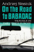 On the Road to Babadag On the Road to Babadag