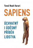Sapiens - Úchvatný i úděsný příběh lidstva Sapiens - Úchvatný i úděsný příběh lidstva