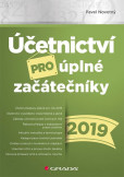 Účetnictví pro úplné začátečníky 2019 Účetnictví pro úplné začátečníky 2019