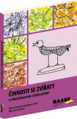 Činnosti se zvířaty v předškolním vzdělávání Činnosti se zvířaty v předškolním vzdělávání