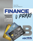 Financie v praxi B - pracovná učebnica Financie v praxi B - pracovná učebnica