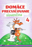 Domáce precvičovanie - Slovenský jazyk 4. trieda Domáce precvičovanie - Slovenský jazyk 4. trieda