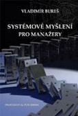 Systémové myšlení pro manažery Systémové myšlení pro manažery