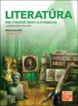 Literatúra 1 - pre stredné školy a gymnáziá Literatúra 1 - pre stredné školy a gymnáziá