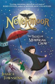 Nevermoor: The Trials of Morrigan Crow Nevermoor: The Trials of Morrigan Crow
