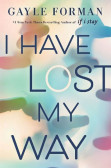 I have Lost My Way I have Lost My Way