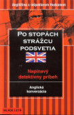 Po stopách strážcu podsvetia - anglická konverzácia Po stopách strážcu podsvetia - anglická konverzácia