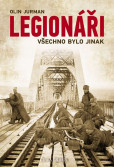 Legionáři - Všechno bylo jinak Legionáři - Všechno bylo jinak