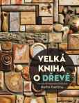Velká kniha o dřevě Velká kniha o dřevě