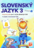 Slovenský jazyk 3-Pracovný zošit pre 3. ročník ZŠ Slovenský jazyk 3-Pracovný zošit pre 3. ročník ZŠ