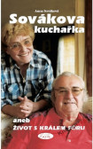 Sovákova kuchařka aneb Život s králem fóru Sovákova kuchařka aneb Život s králem fóru