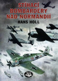 Stíhací bombardéry nad Normandií Stíhací bombardéry nad Normandií