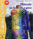 Plstenie na hodváb a gázu - DaVINCI 69 Plstenie na hodváb a gázu - DaVINCI 69