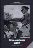 Hitler osvobozuje Sudety Hitler osvobozuje Sudety