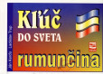 Kľúč do sveta - rumunčina - 2.vydanie Kľúč do sveta - rumunčina - 2.vydanie