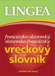 Francúzsko-slovenský slovensko-francúzsky vreckový slovník...nielen na cesty