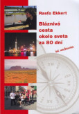 Bláznivá cesta okolo sveta za 80 dní Bláznivá cesta okolo sveta za 80 dní