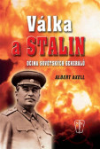Válka a Stalin očima sovětských generálů Válka a Stalin očima sovětských generálů