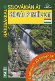 Szlovák Paradicsom - 2. kiadás + 3D térképek Szlovák Paradicsom - 2. kiadás + 3D térképek