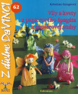 Víly a kvety z papierového špagáta a papierovej stuhy – Z dielne DaVINCI 62 Víly a kvety z papierového špagáta a papierovej stuhy – Z dielne DaVINCI 62