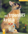 Môj trpasličí králik a ja Môj trpasličí králik a ja