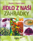 Jídlo z naší zahrádky Jídlo z naší zahrádky