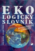 Ekologický slovník terminologický a výkladový Ekologický slovník terminologický a výkladový