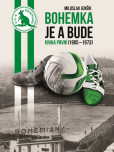 Bohemka je a bude - Kniha první (1905-19 Bohemka je a bude - Kniha první (1905-19